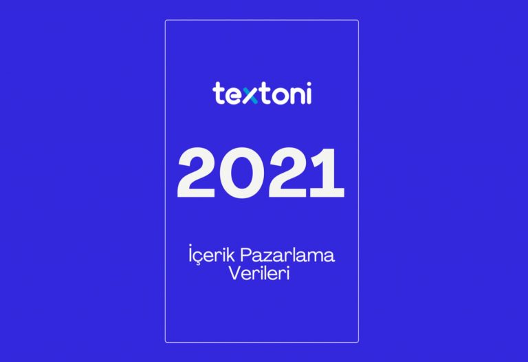 Textoni, İçerik Pazarlaması İçin 2021 Yılı Özeti Paylaştı
